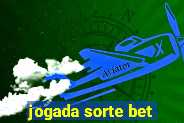 jogada sorte bet